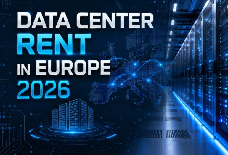 Data Center Rent in Europe 2026: Data Center Rental Prices and Market Outlook